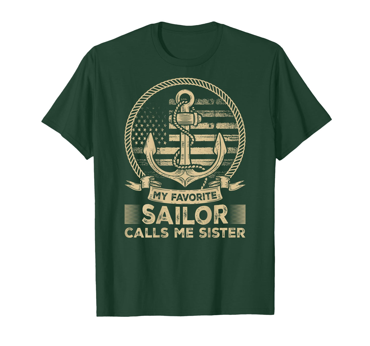 My Favorite Sailor Calls Me Sister Sailor Sister ( On Back) T-Shirt