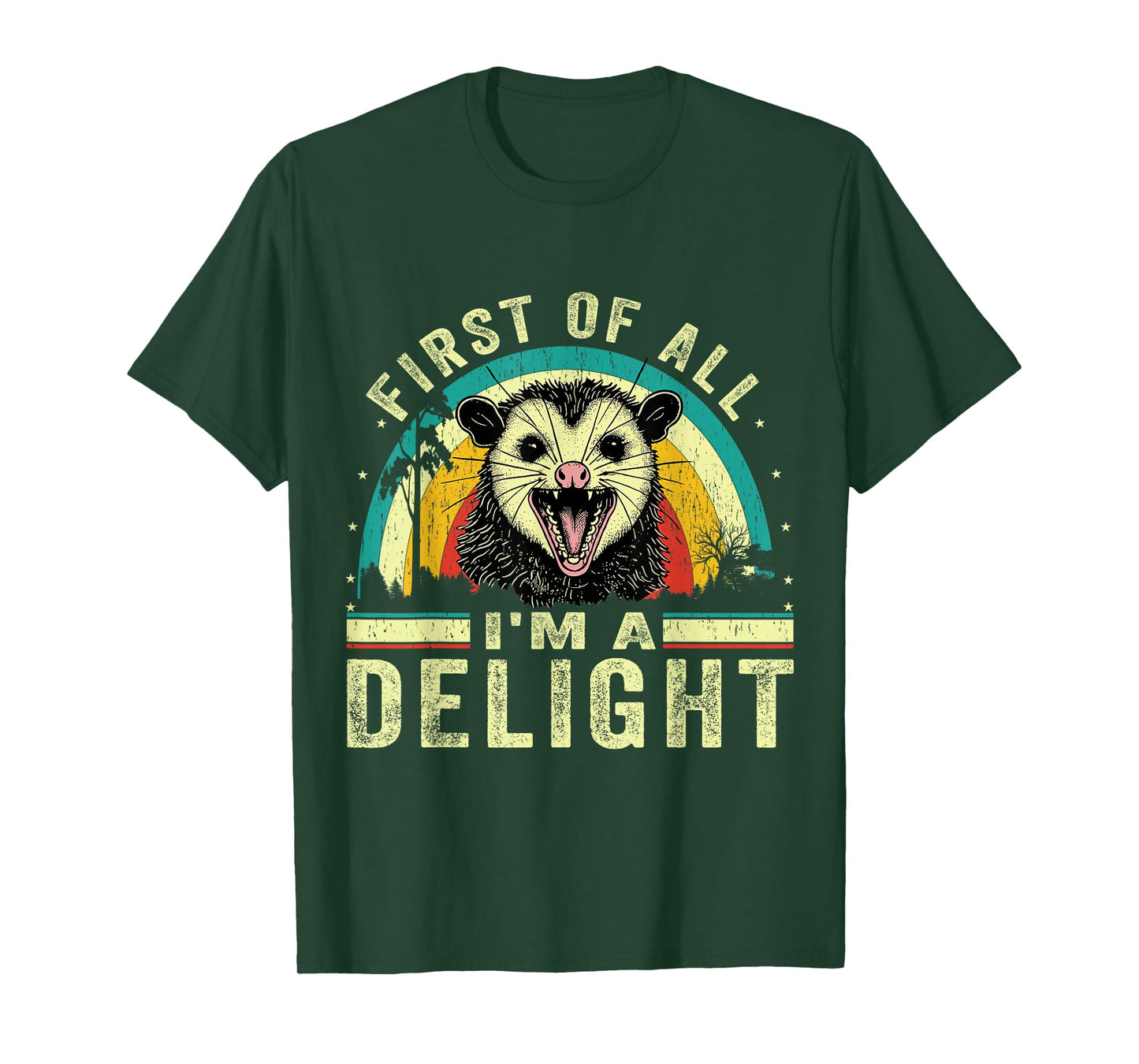 First Of All I'm Delight Angry Opossum Vintage for men women T-Shirt