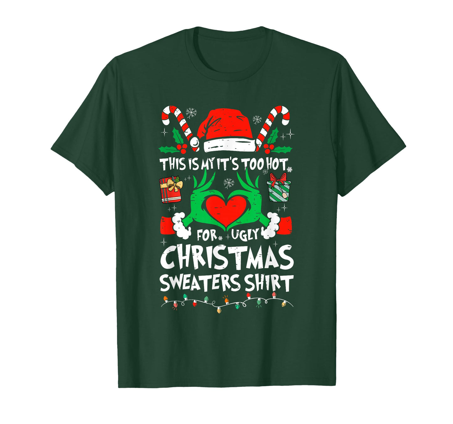 This is My It's Too Hot for Ugly Christmas Sweaters Shirt T-Shirt