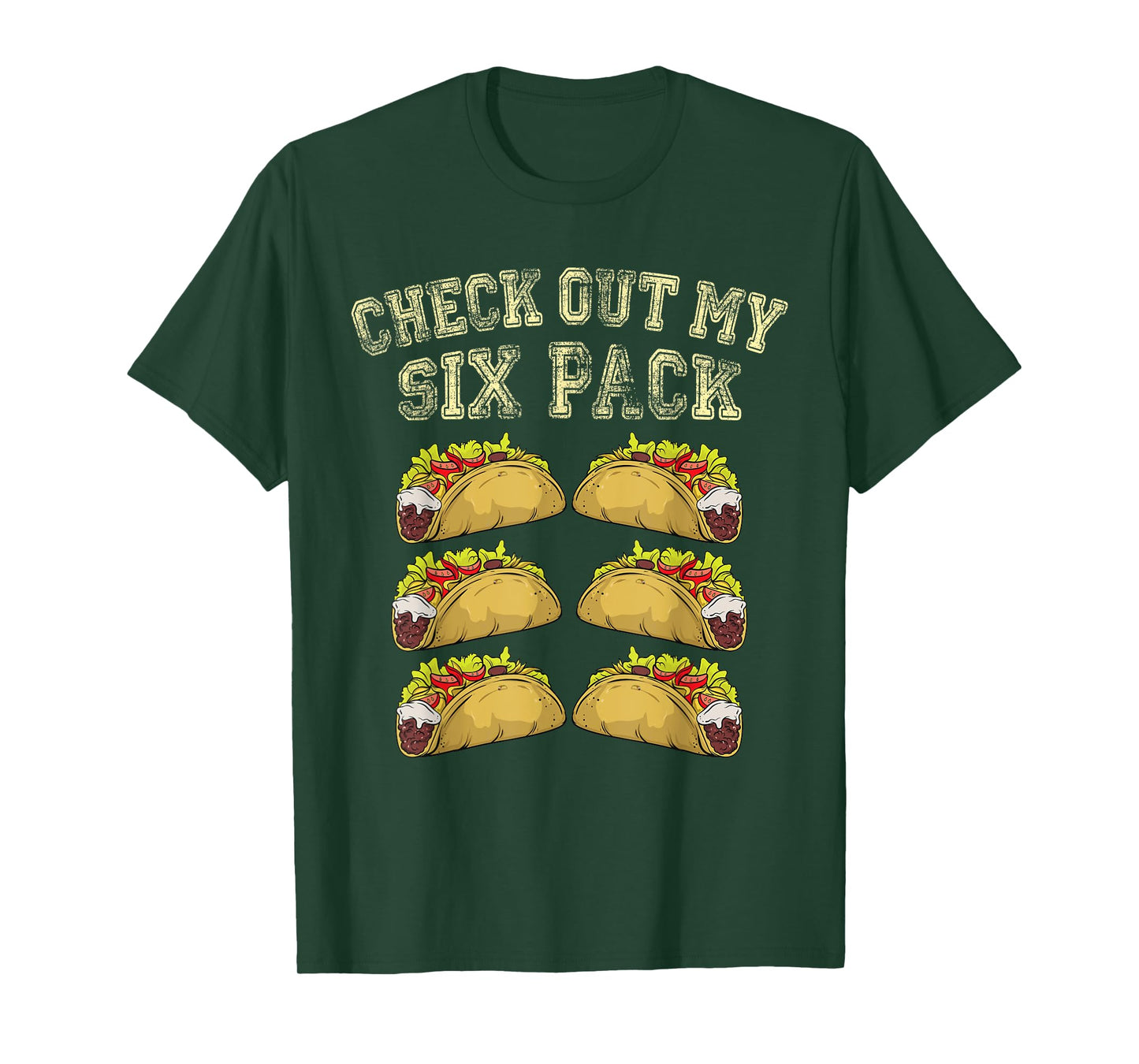 Fitness 6 Pack Tacos Funny Mexican Gym Top for Taco Lovers T-Shirt
