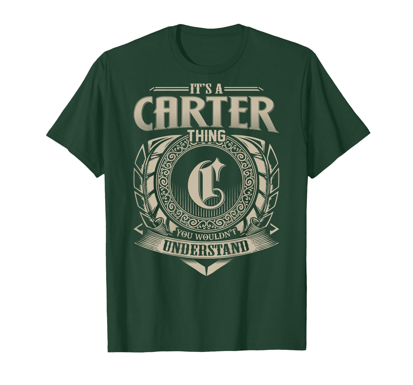 It's A CARTER Thing You Wouldn't Understand Family Name T-Shirt