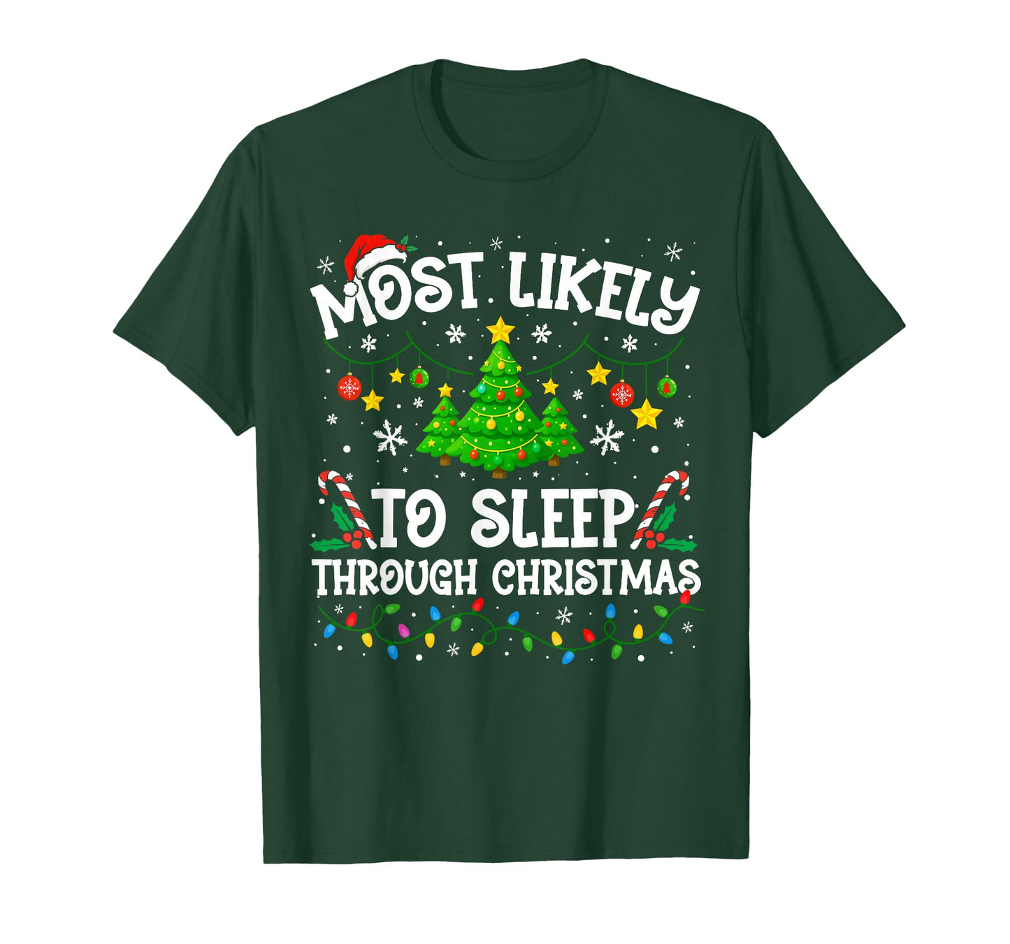 Most Likely to Sleep Through Christmas Family Matching Xmas T-Shirt