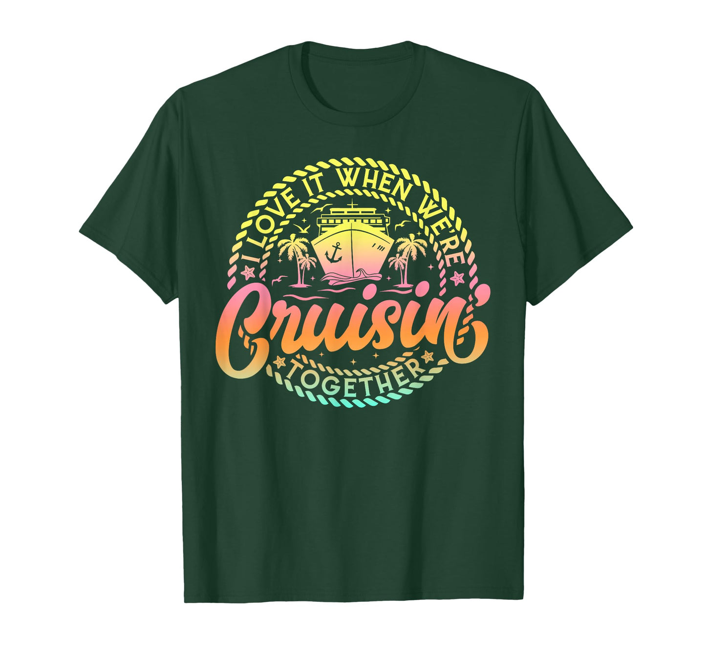 Cruise I Love It When We're Cruisin Together Couple Matching T-Shirt