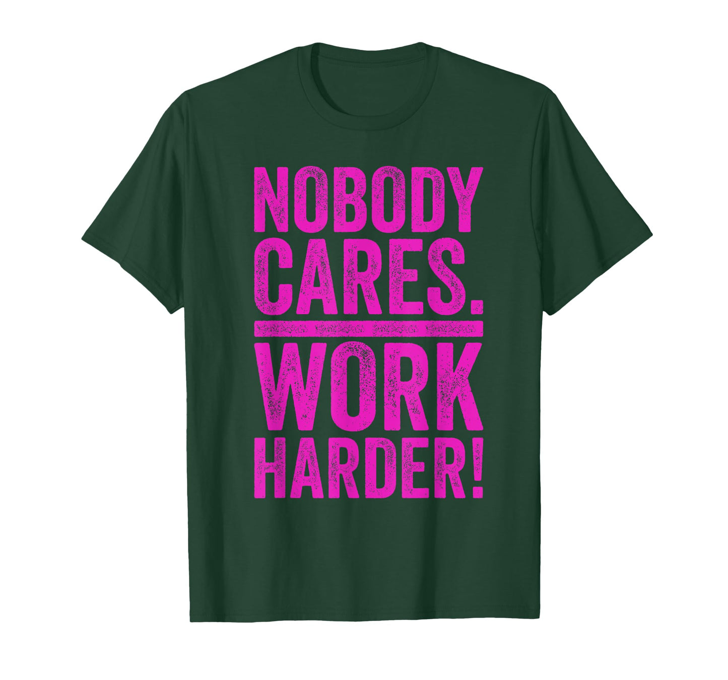Retro Nobody Cares Work Harder Funny Fitness Motivation Gift T-Shirt