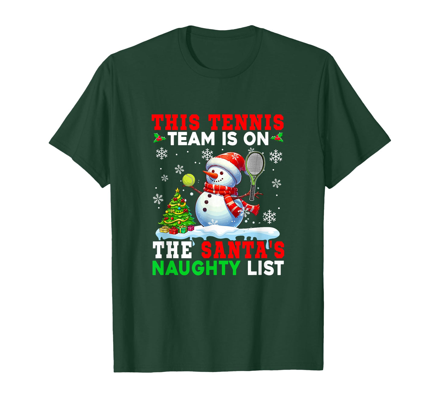 Tennis Team is On Santa's Christmas Naughty List Snowman T-Shirt