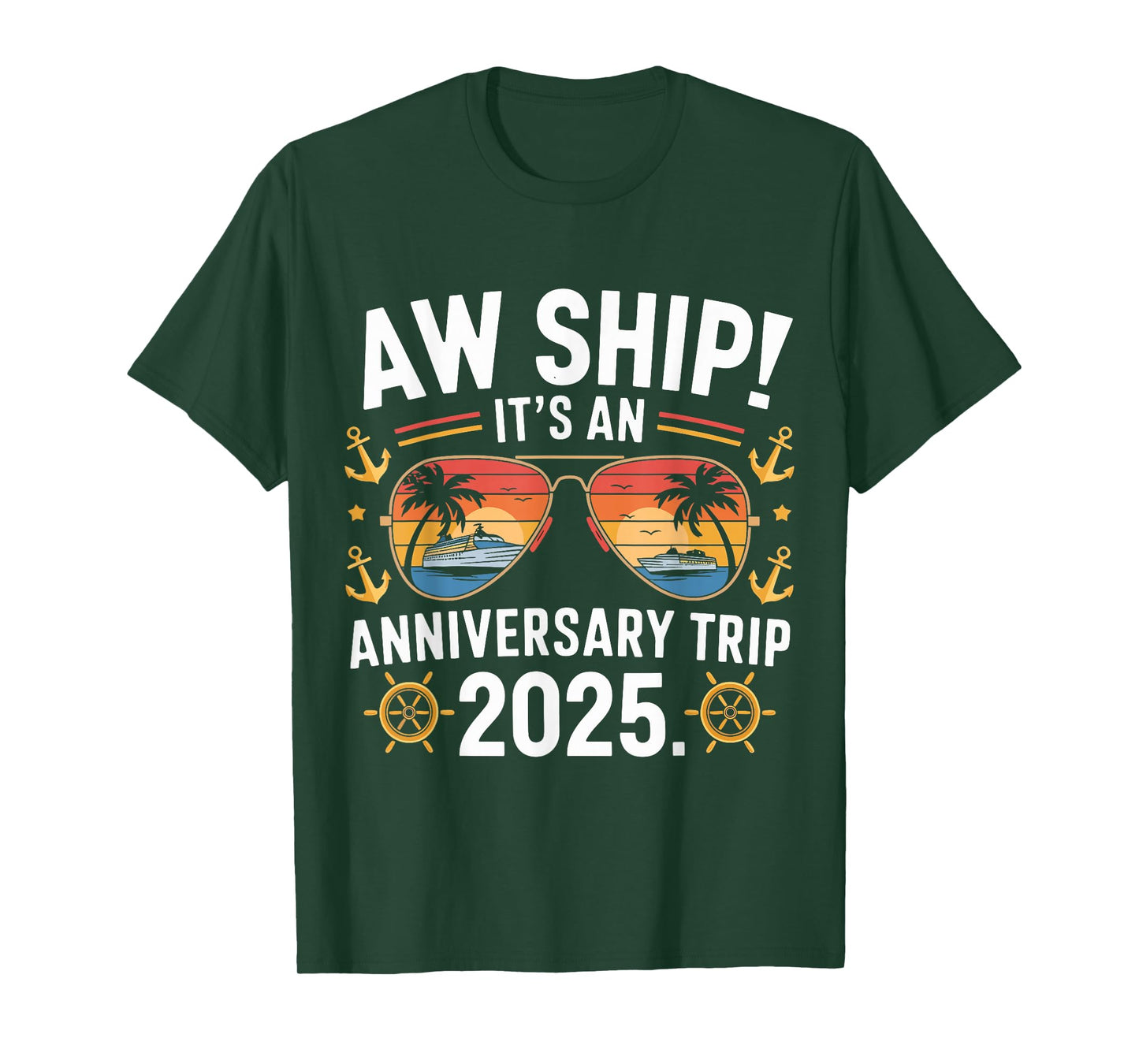 Aw Ship It's An Anniversary Trip 2025 Couple Matching Cruise T-Shirt