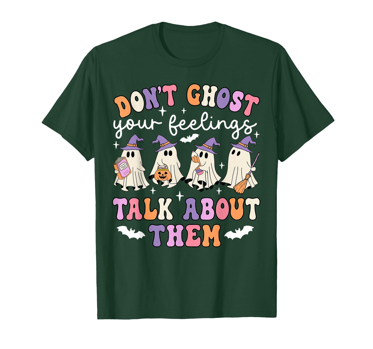 Dont Ghost Your Feeling Halloween School Counselor Halloween T-Shirt