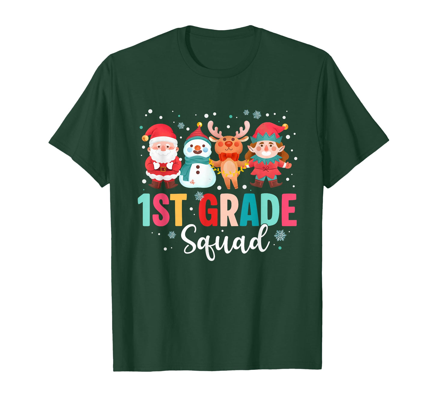 1st Grade Squad Christmas Teacher Santa Reindeer Snowman T-Shirt