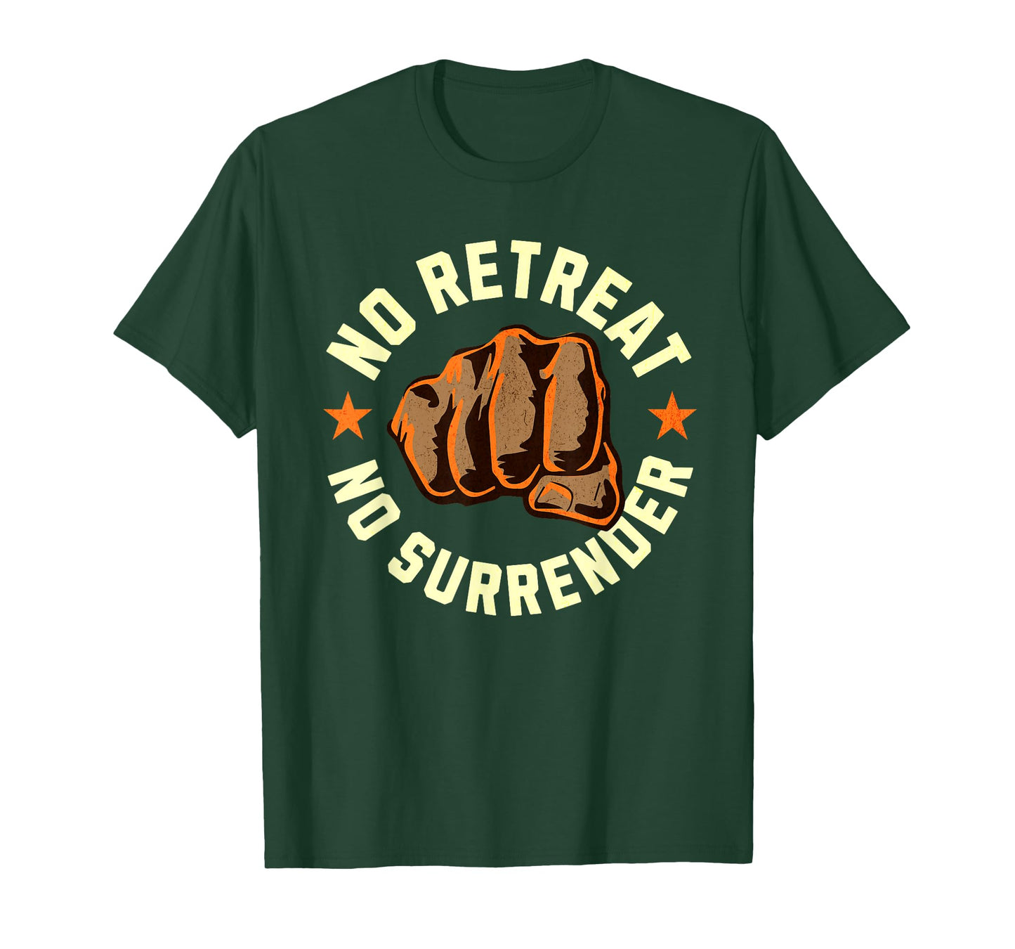 No Retreat No Surrender - Motivational Quote Graphic T-Shirt