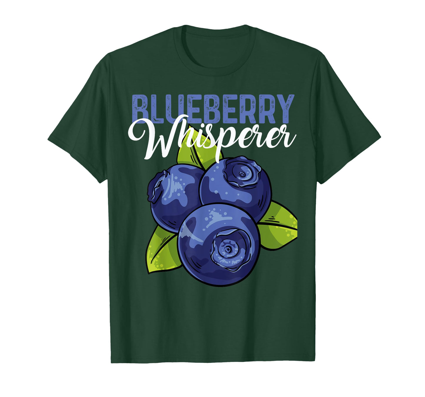 Blueberry Whisperer Fruit Love Blueberries Tasty Berry Cute T-Shirt