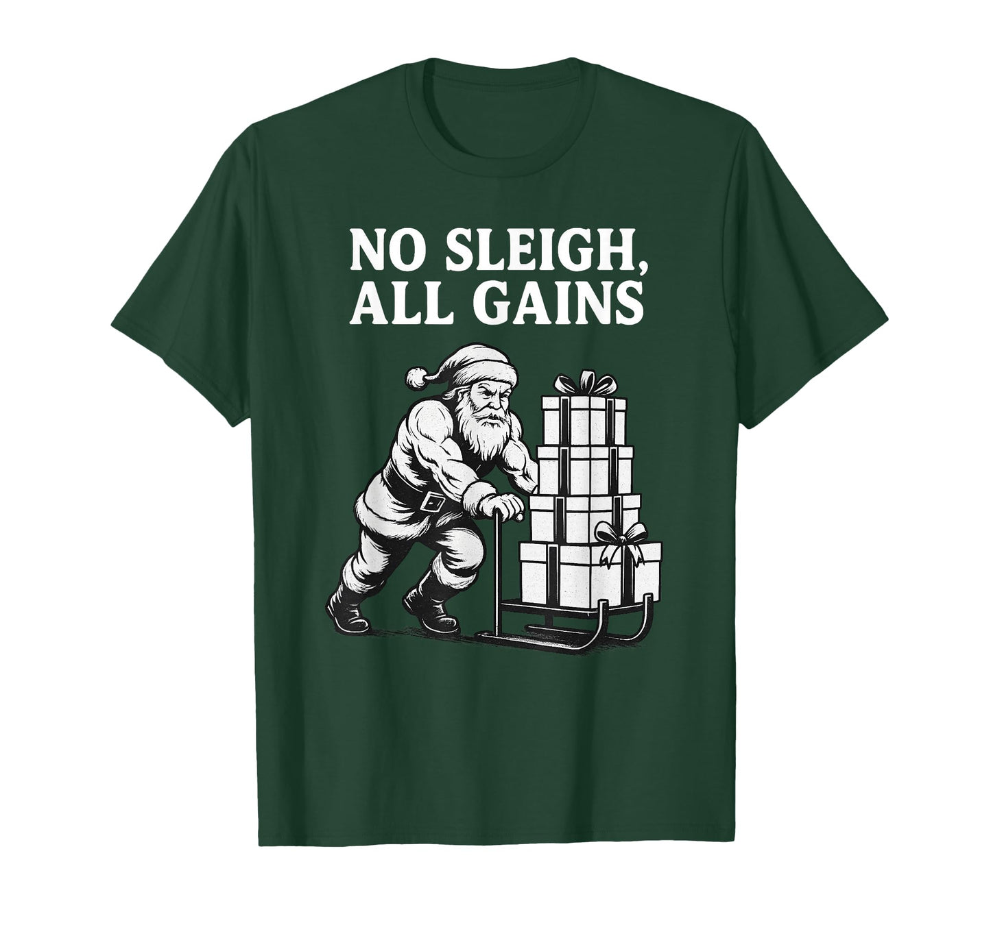 No Sleigh, All Gains - Christmas Workout Gym Santa Claus T-Shirt