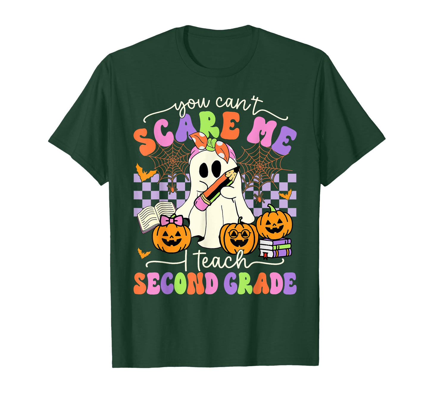 Halloween Teacher You Can't Scare Me I Teach Second Grade Men Women T-Shirt