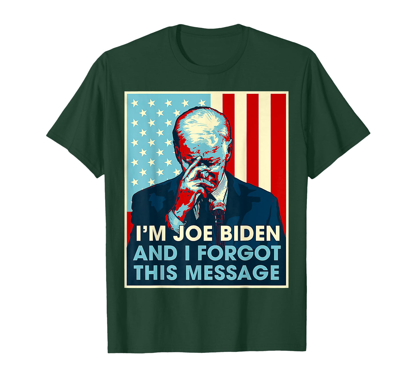 Retro I'm Joe Biden And I Forgot This Message US Flag T-Shirt