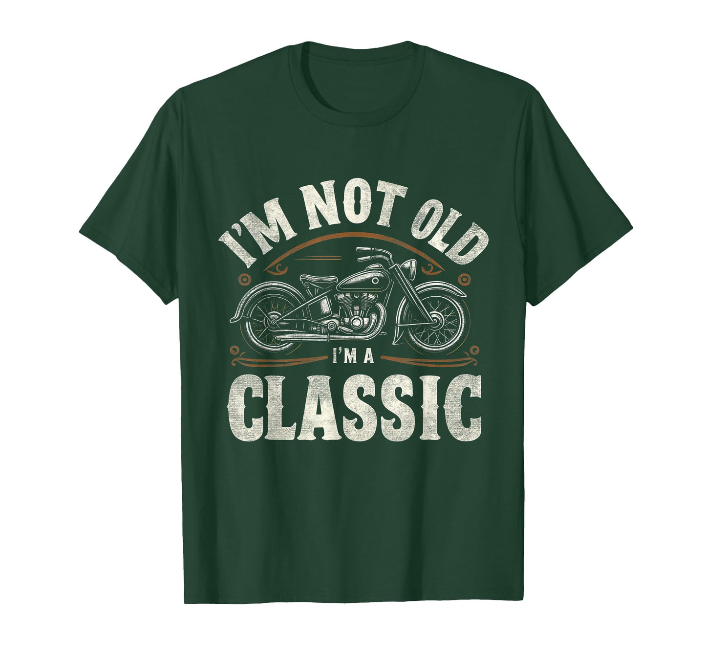I'm Not Old I'm Classic Retro Vintage Motorcycle Quote T-Shirt