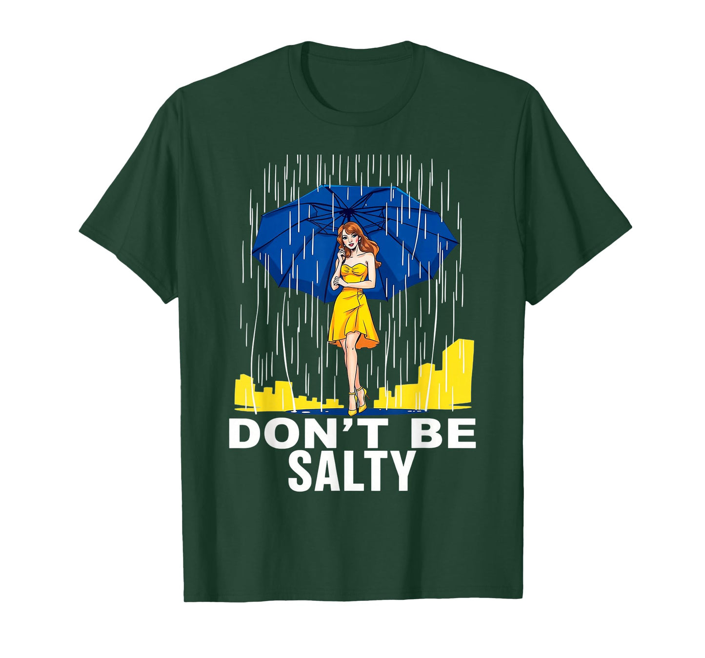 Don't Be So Salty Summer for girl and women T-Shirt