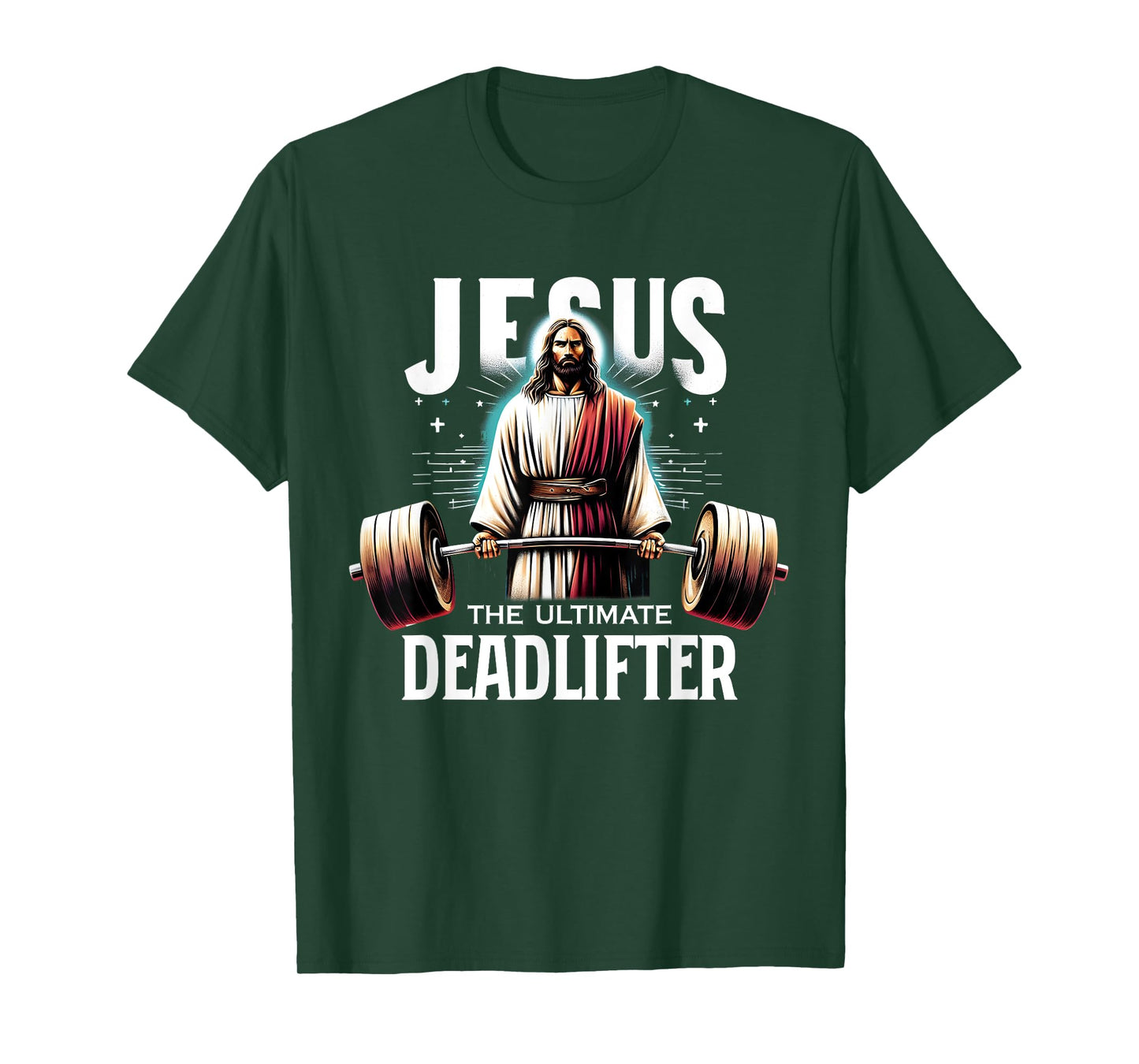 Jesus The Ultimate Deadlifter Christian Jesus Deadlift T-Shirt