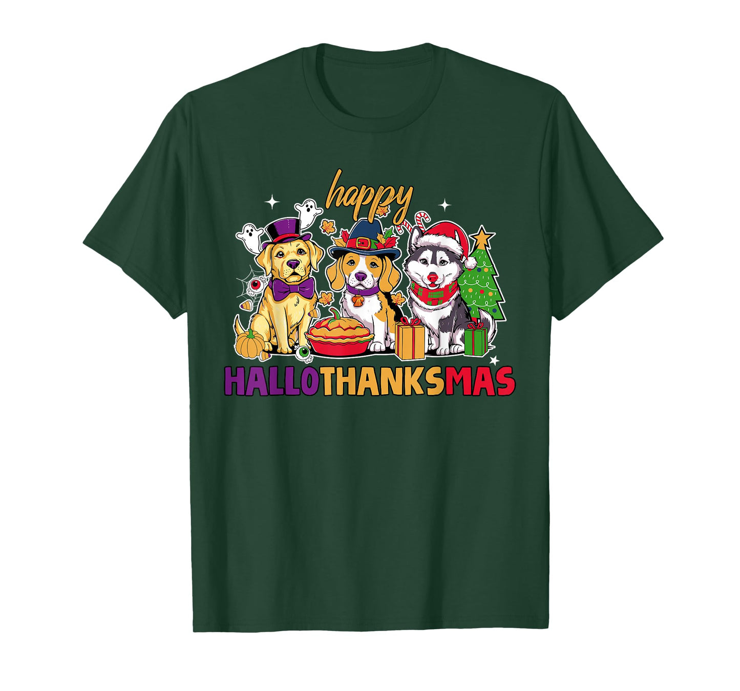 Happy Hallothanksmas Dogs Halloween Thanksgiving Christmas T-Shirt