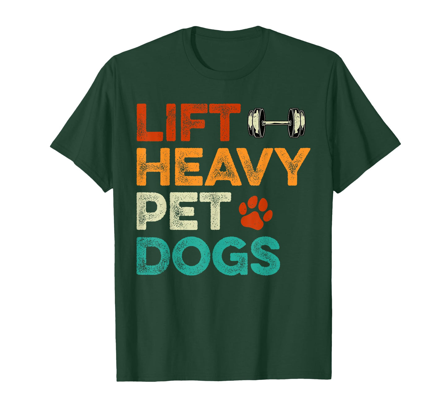 Lift heavy Pet Dogs Gym Workout Pet Lover Canine Men Women T-Shirt
