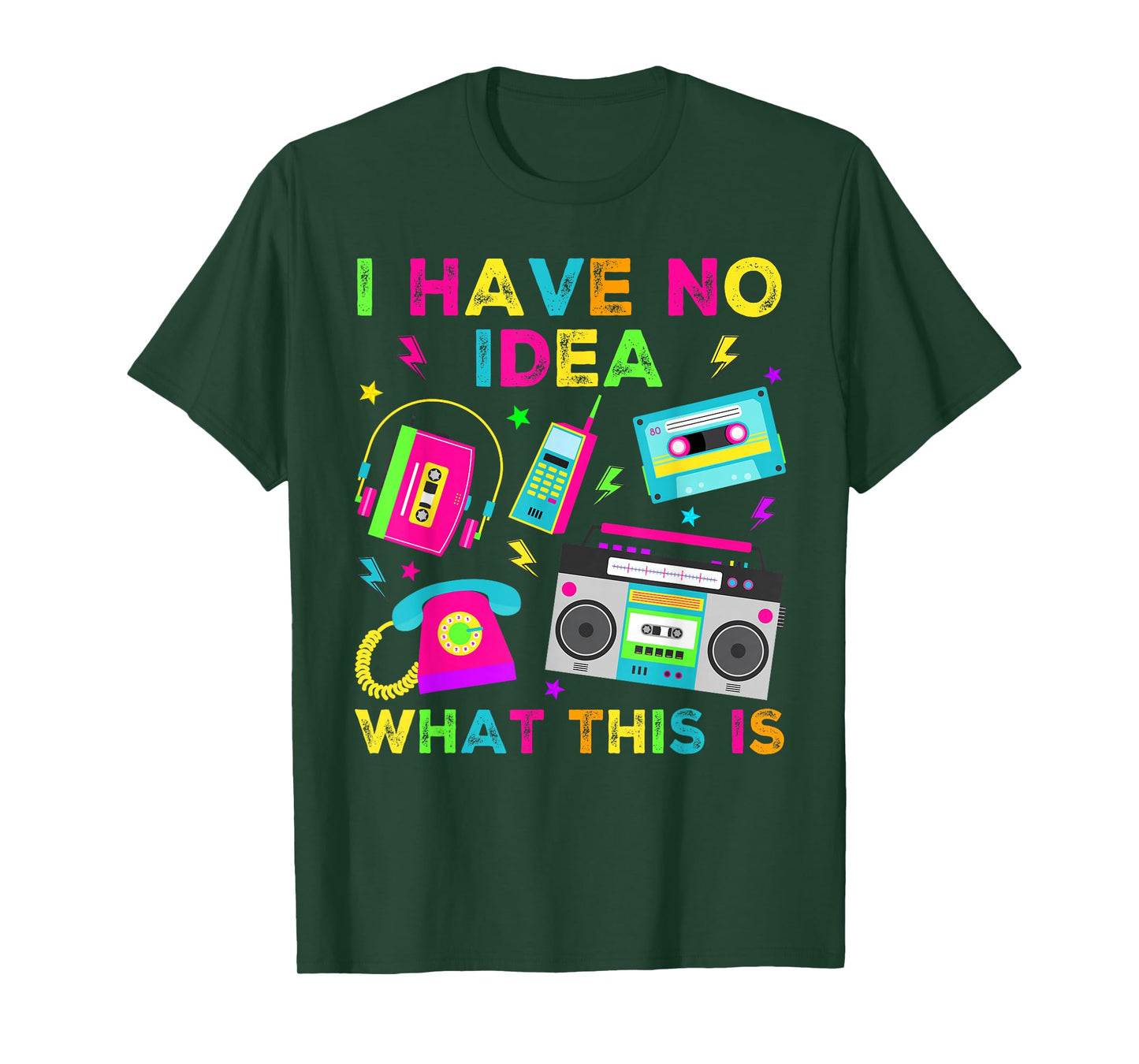 I Have No Idea What This Is Men Women Kid 70s 80s 90s Outfit T-Shirt