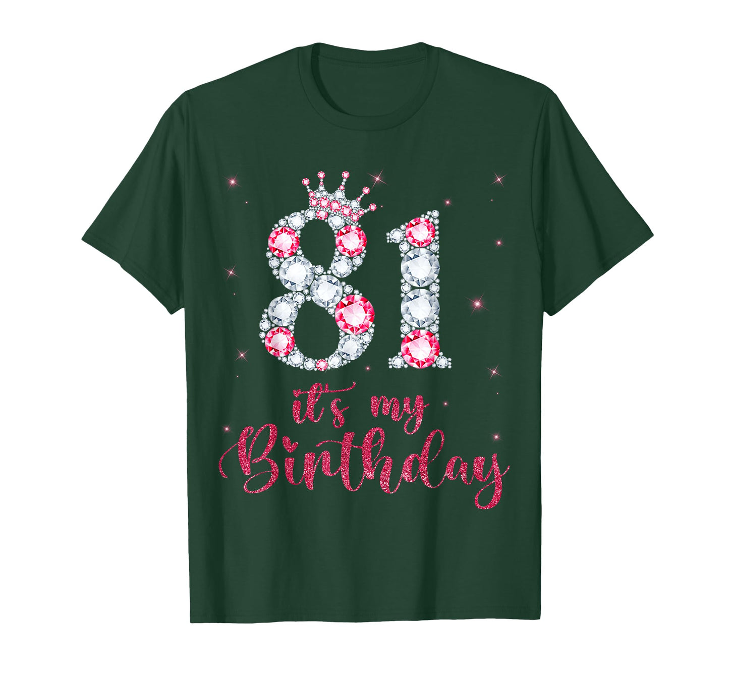 81 It's My Birthday 81 Years Old 81st Birthday Girl Lady T-Shirt
