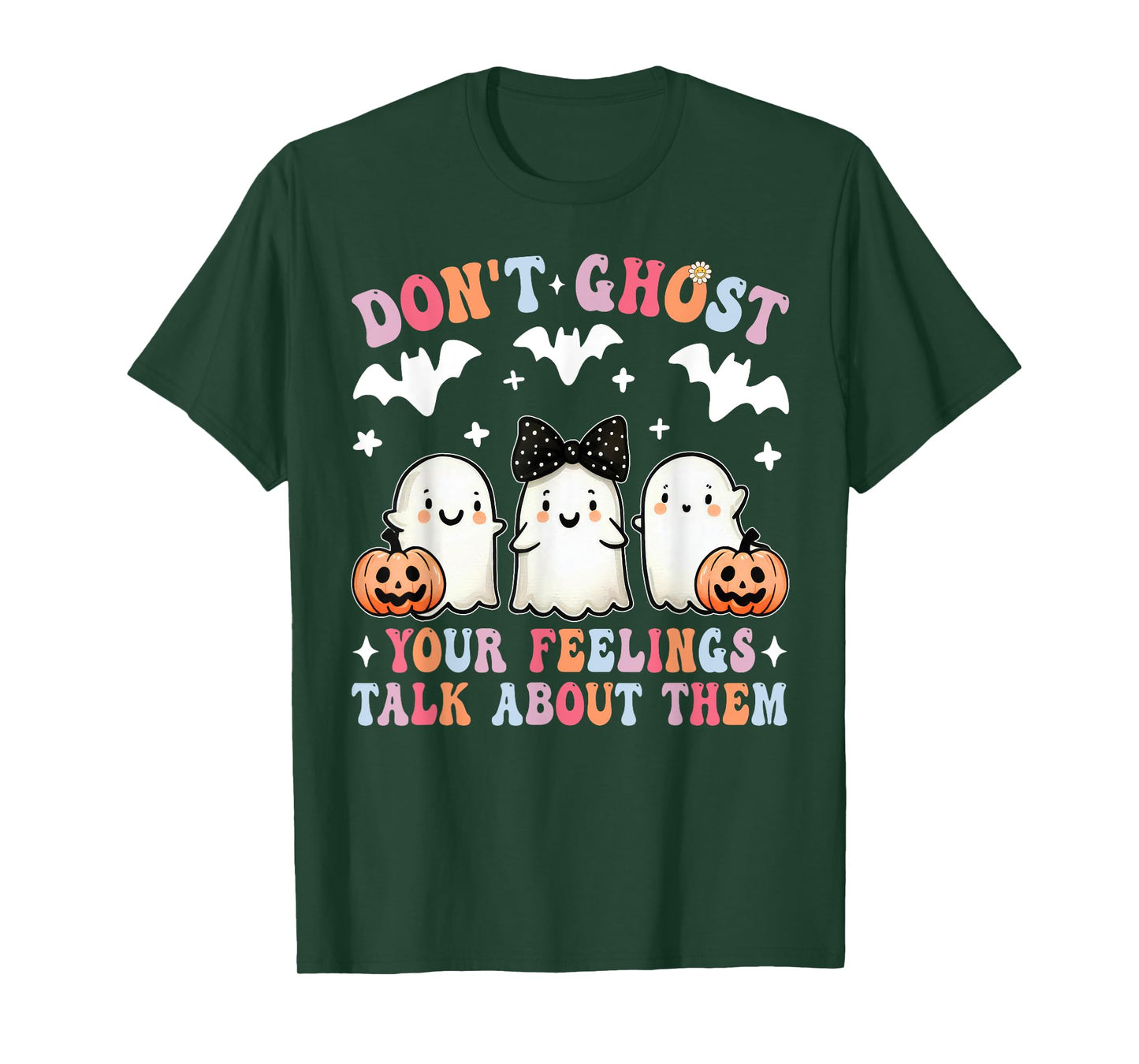 Don't Ghost Your Feelings Halloween Mental Health Spooky T-Shirt