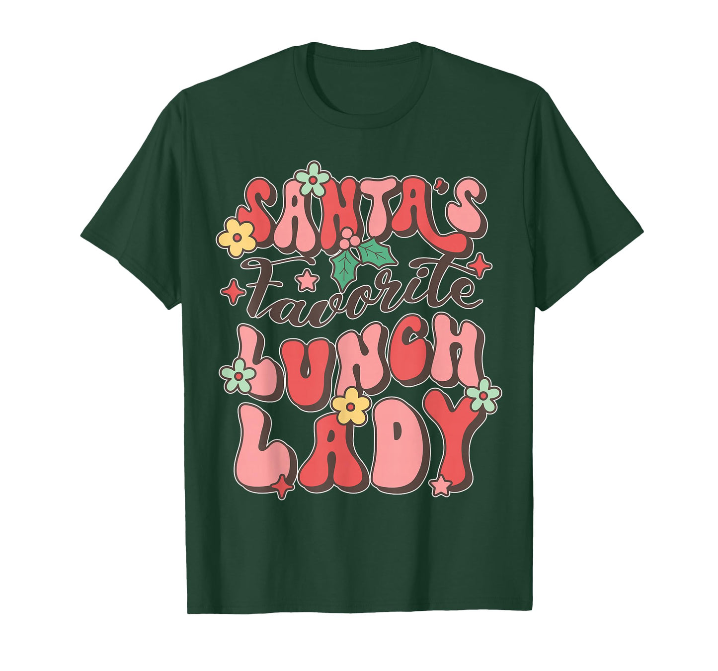 Santa Favorite Cafeteria Christmas Lunch Lady Back to School T-Shirt