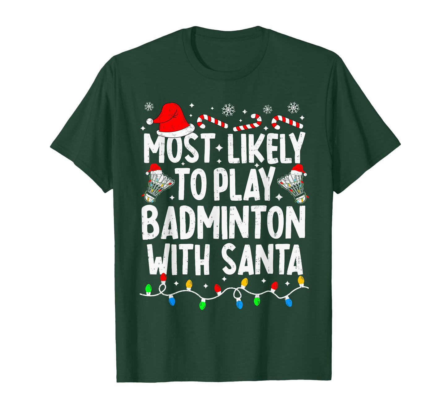 Most Likely to Play Badminton with Santa Matching Christmas T-Shirt