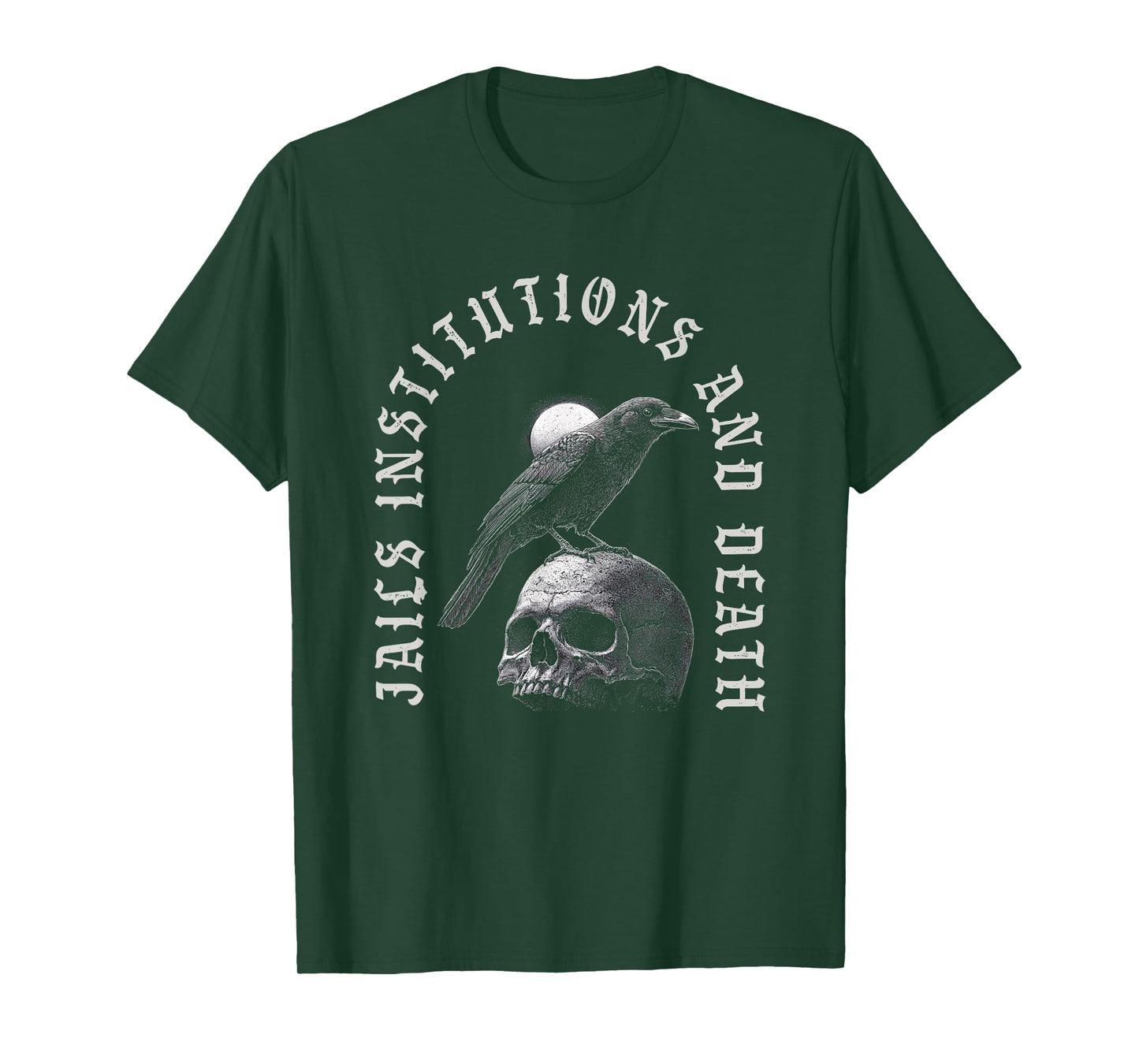 Jails Institutions Death Recovery 12 Steps Sobriety AA T-Shirt