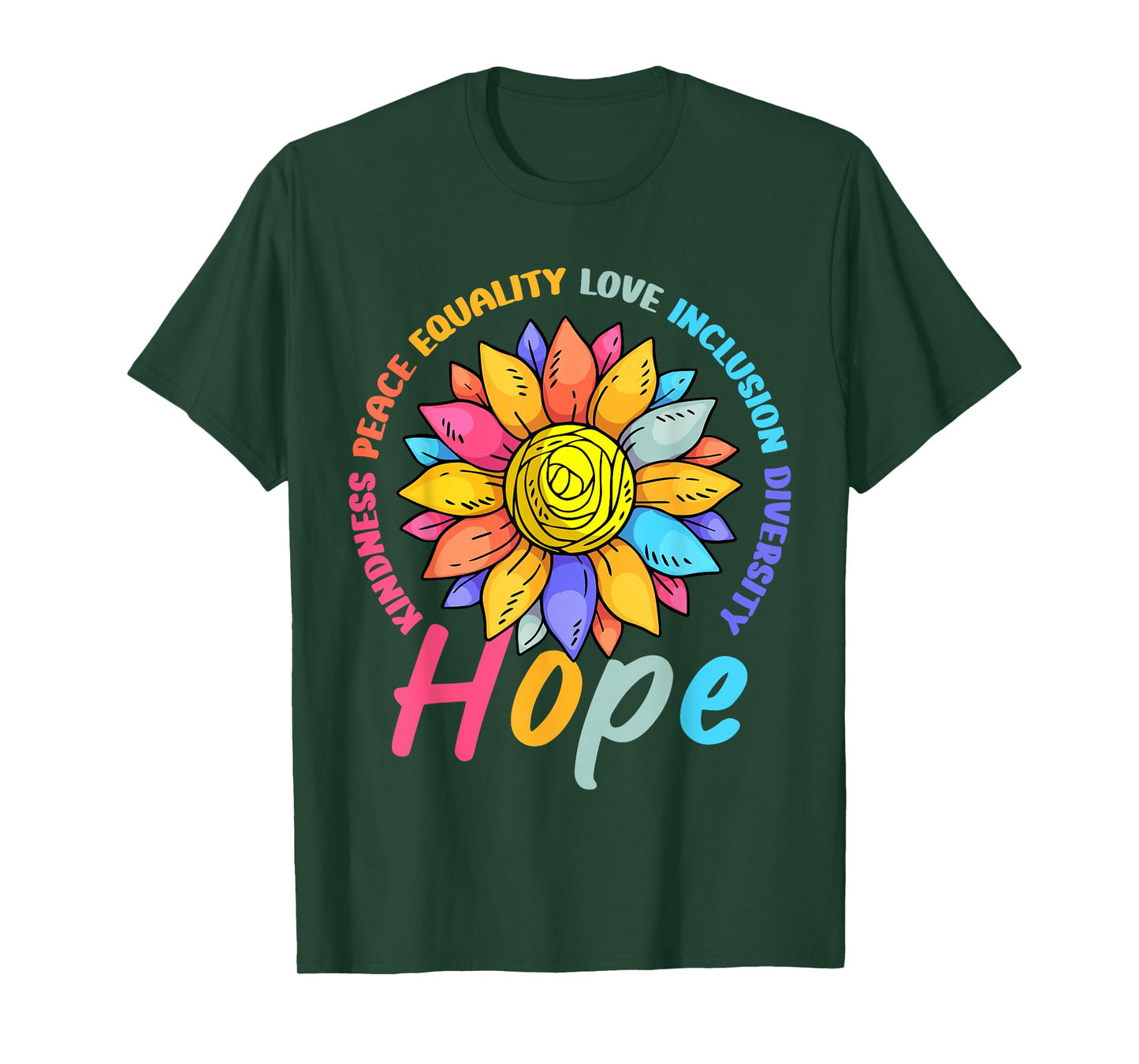 Kindness Peace Equality Love Hope Diversity Human Rights T-Shirt