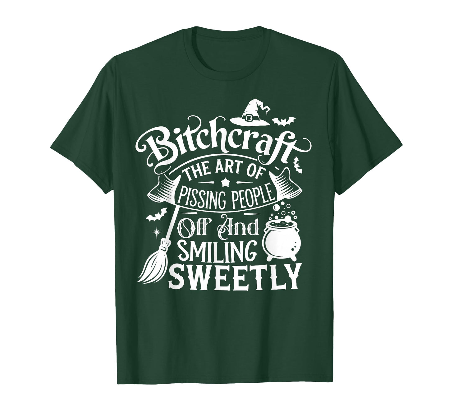 Funny Btchcraft The Art of Pissing People Off Halloween T-Shirt