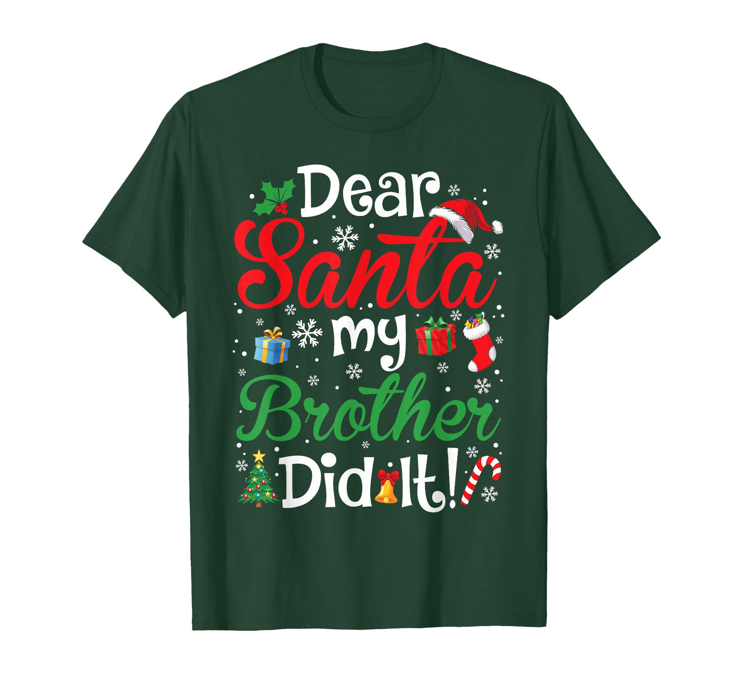 Dear Santa My Brother Did It Funny Christmas Boys Girls Kids T-Shirt