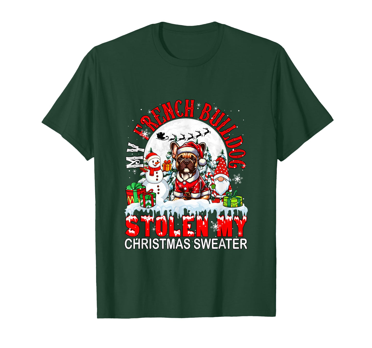 My French Bulldog Stolen My Christmas Sweater Santa Dog T-Shirt