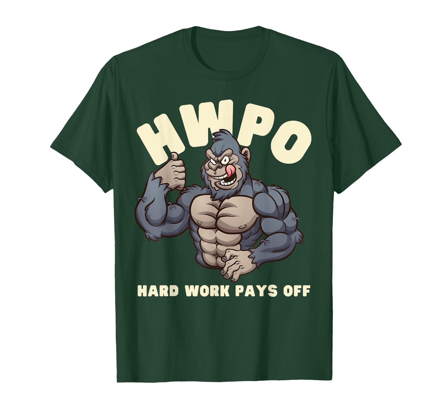 HWPO Hard Work Pays Off Gorilla Tee T-Shirt