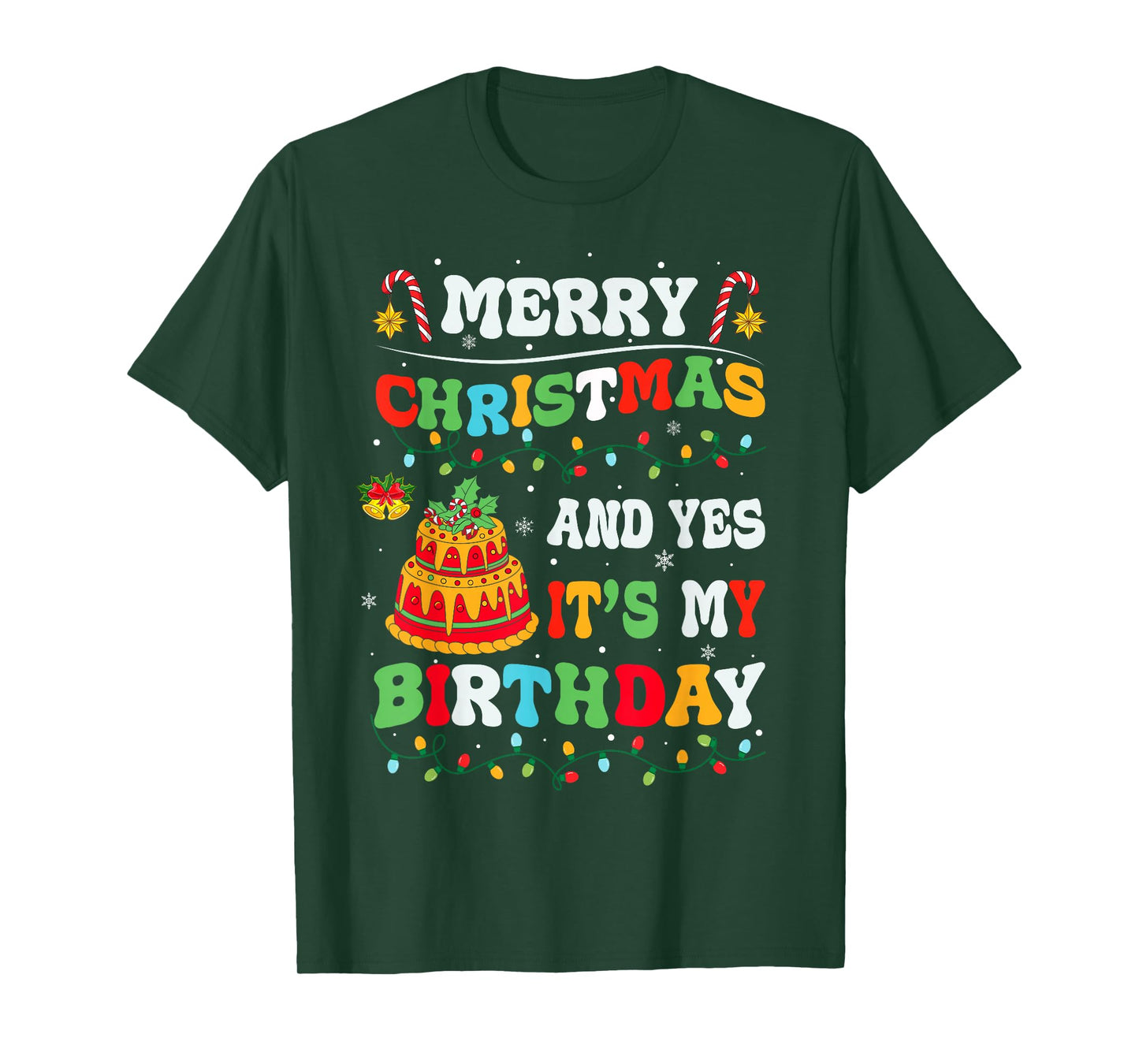 Xmas Birthday Funny Merry Christmas and Yes It's My Birthday T-Shirt