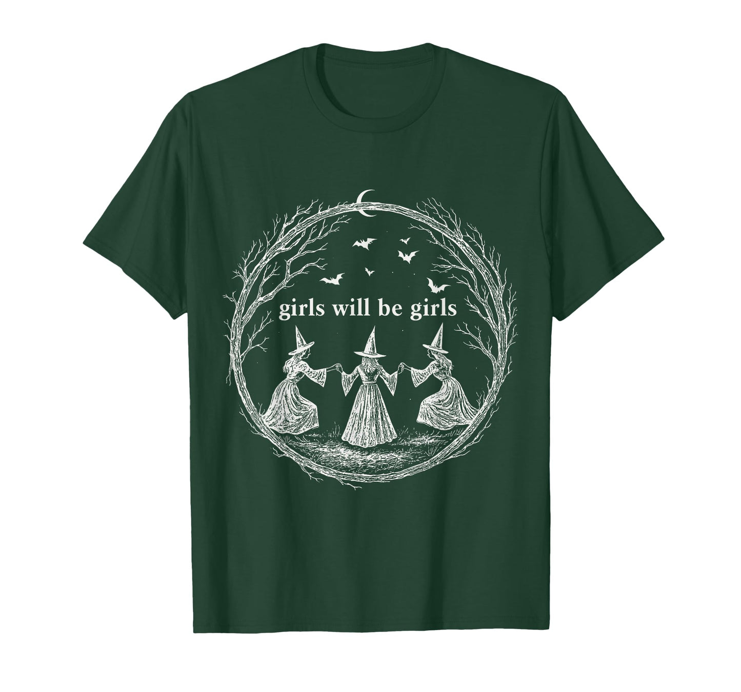 Girls Will Be Girls Witch Spooky Season Halloween T-Shirt