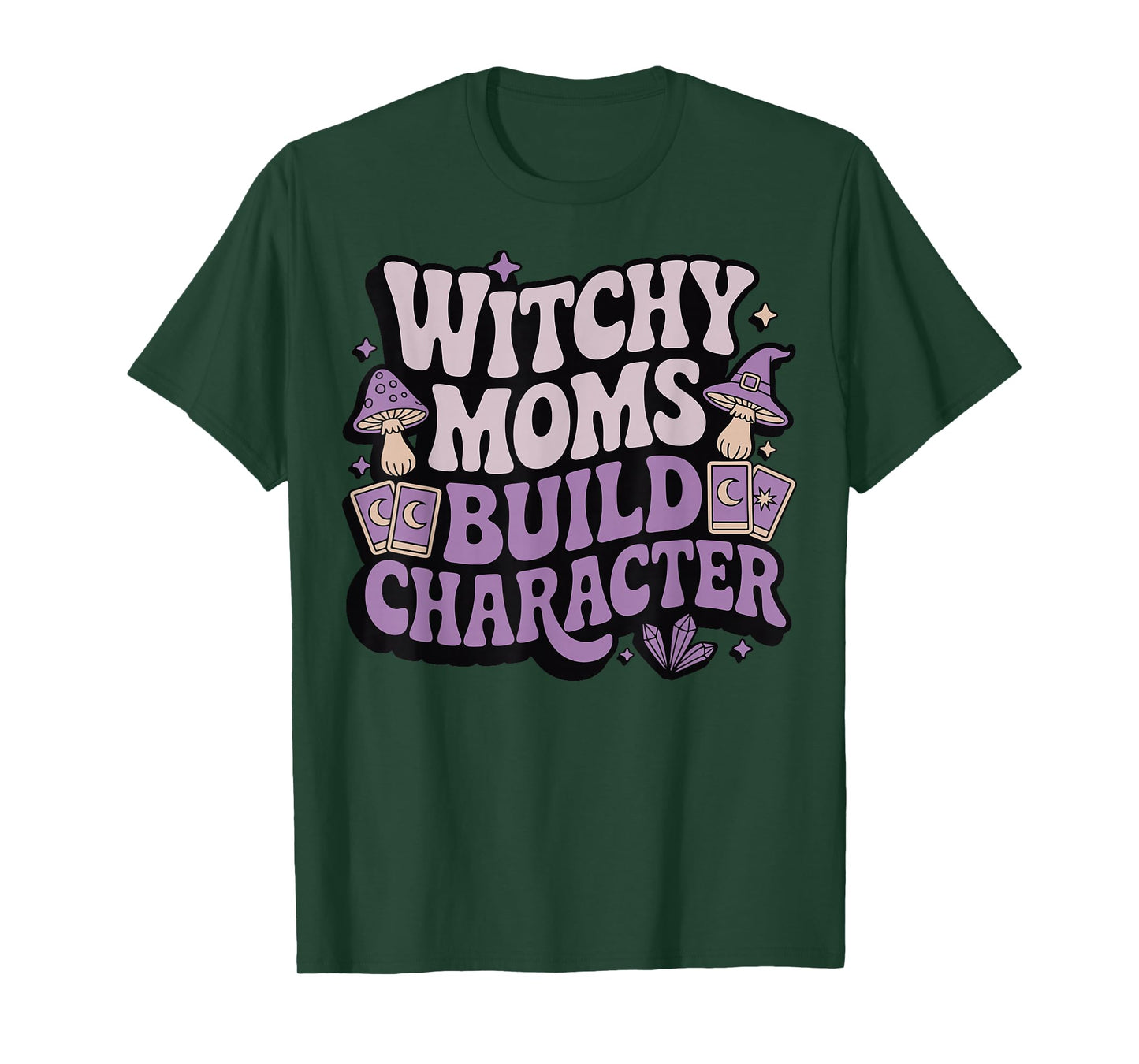Witchy Moms Build Character T-Shirt