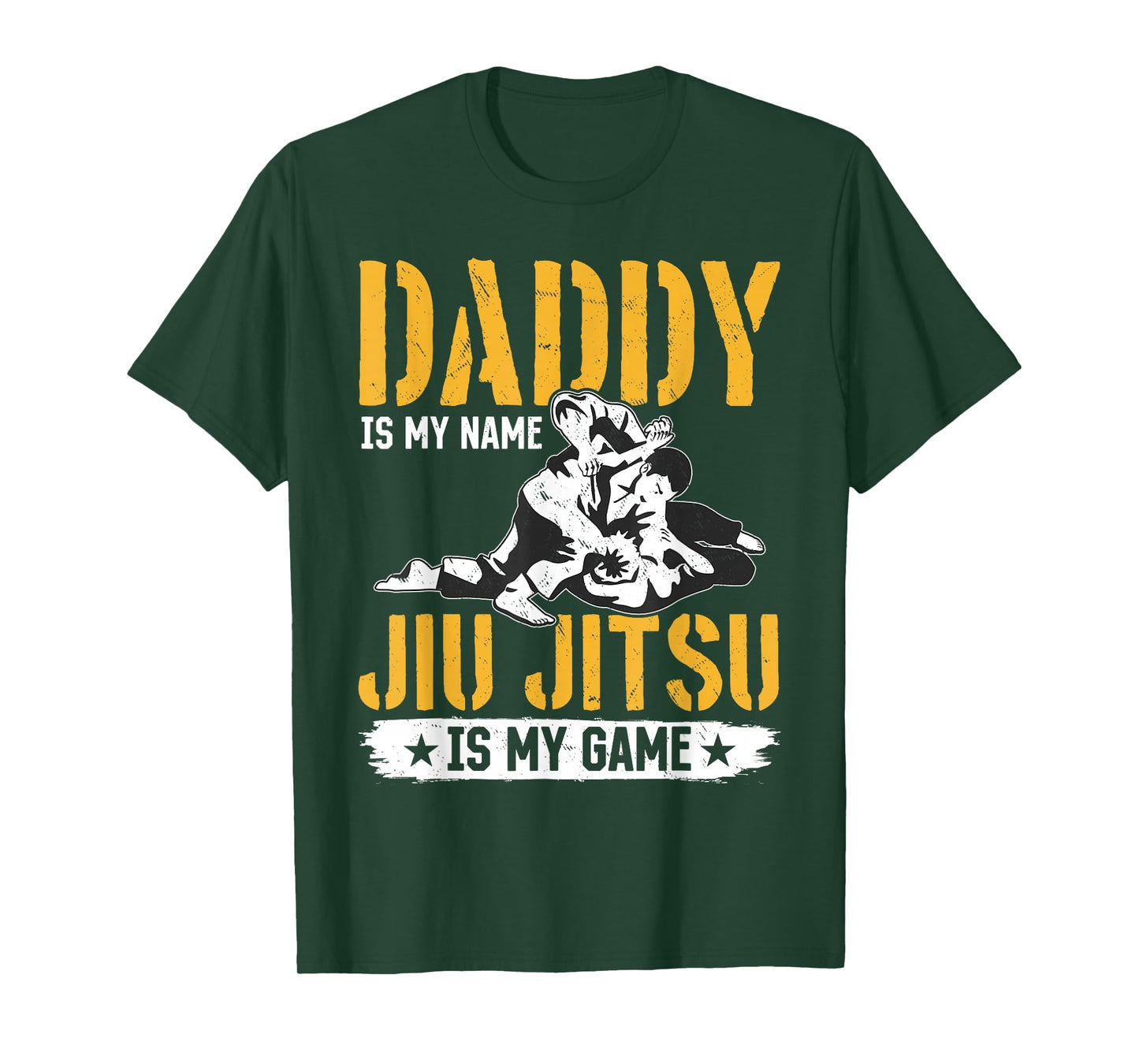 Daddy is my name Jiu Jitsu is my game - Jiu Jitsu Dad T-Shirt