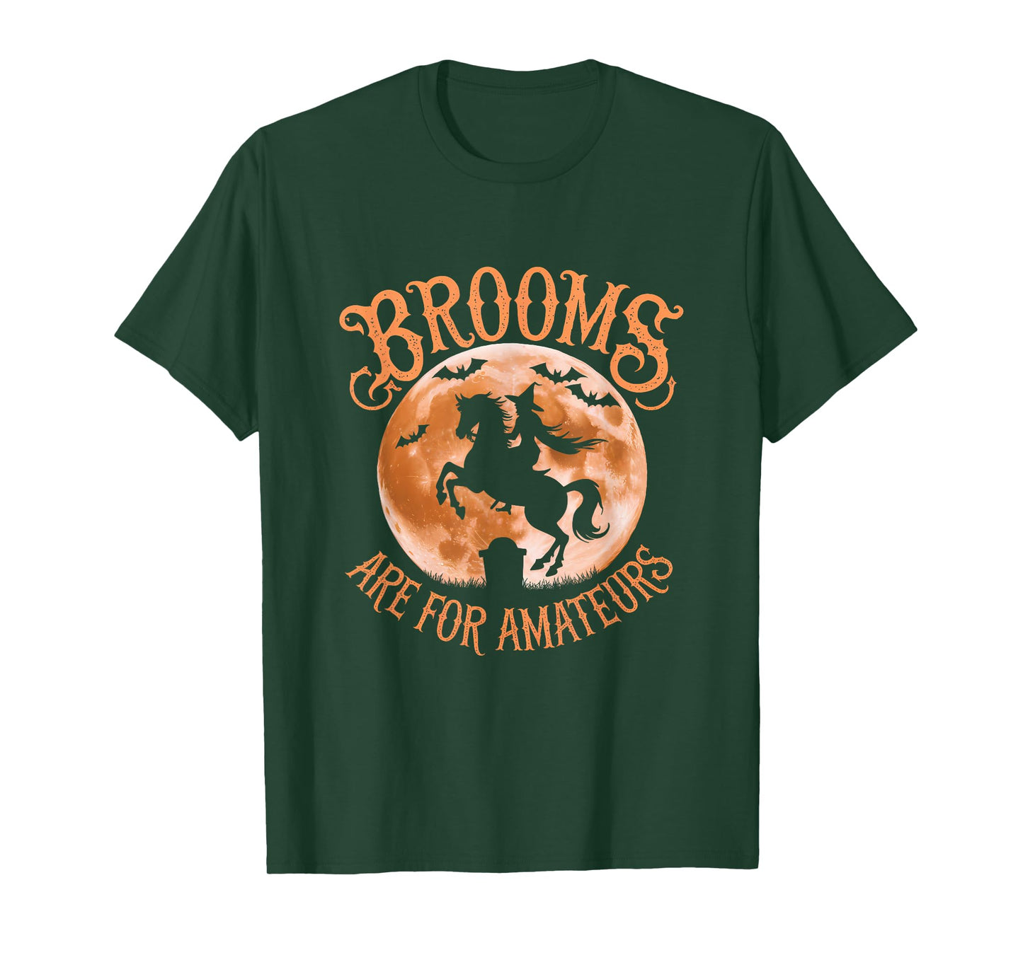 Brooms are for Amateurs Witch Horse Riding Halloween Rider T-Shirt