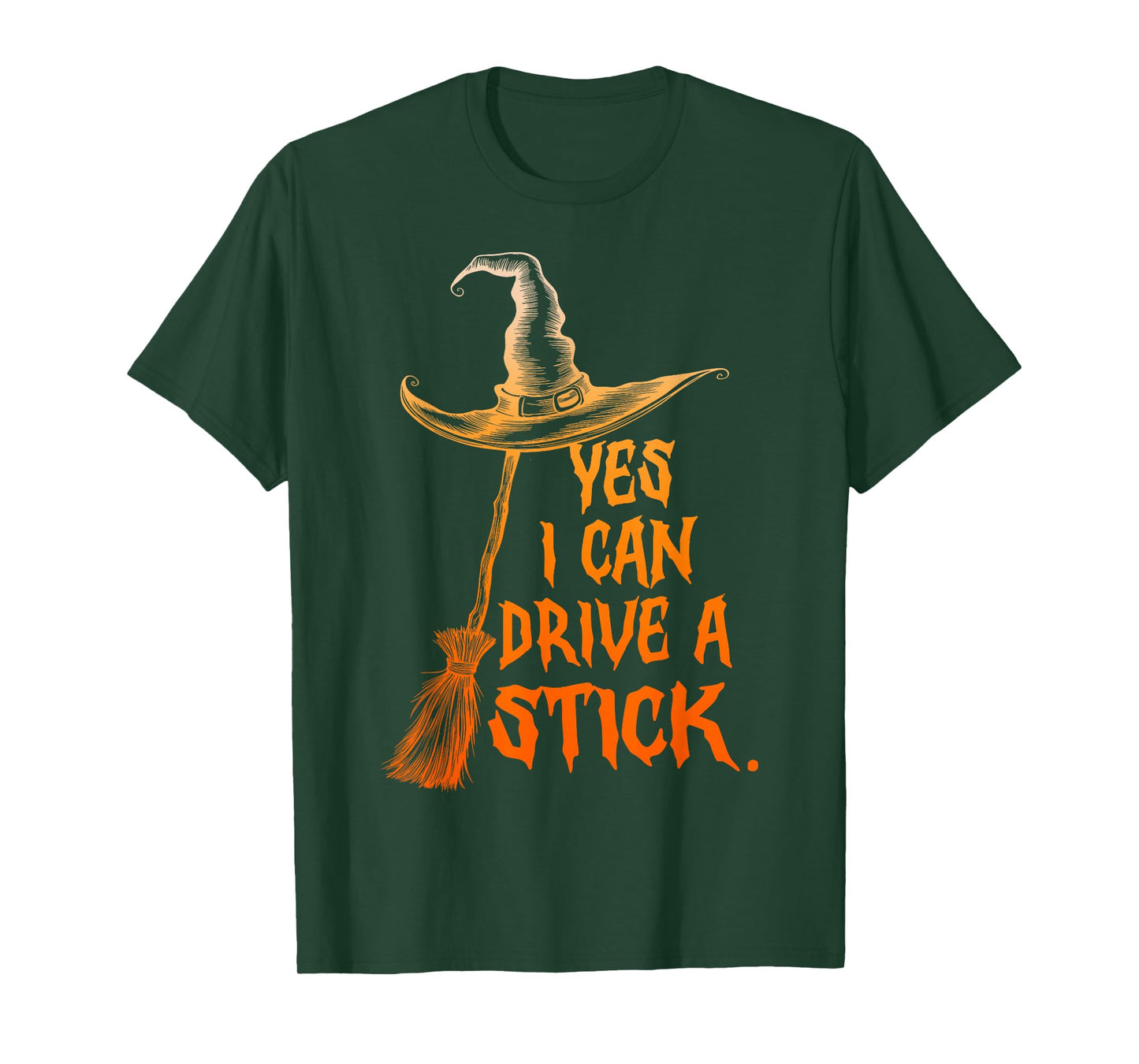 Yes I Can Drive A Stick Funny Halloween Witch Broom Quote T-Shirt