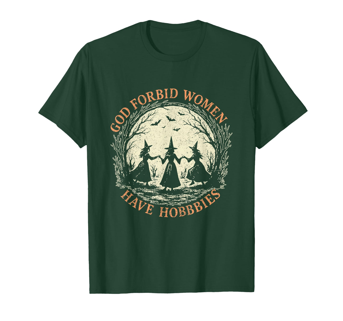 God Forbid Women Have Hobbies Feminist Witch Halloween T-Shirt