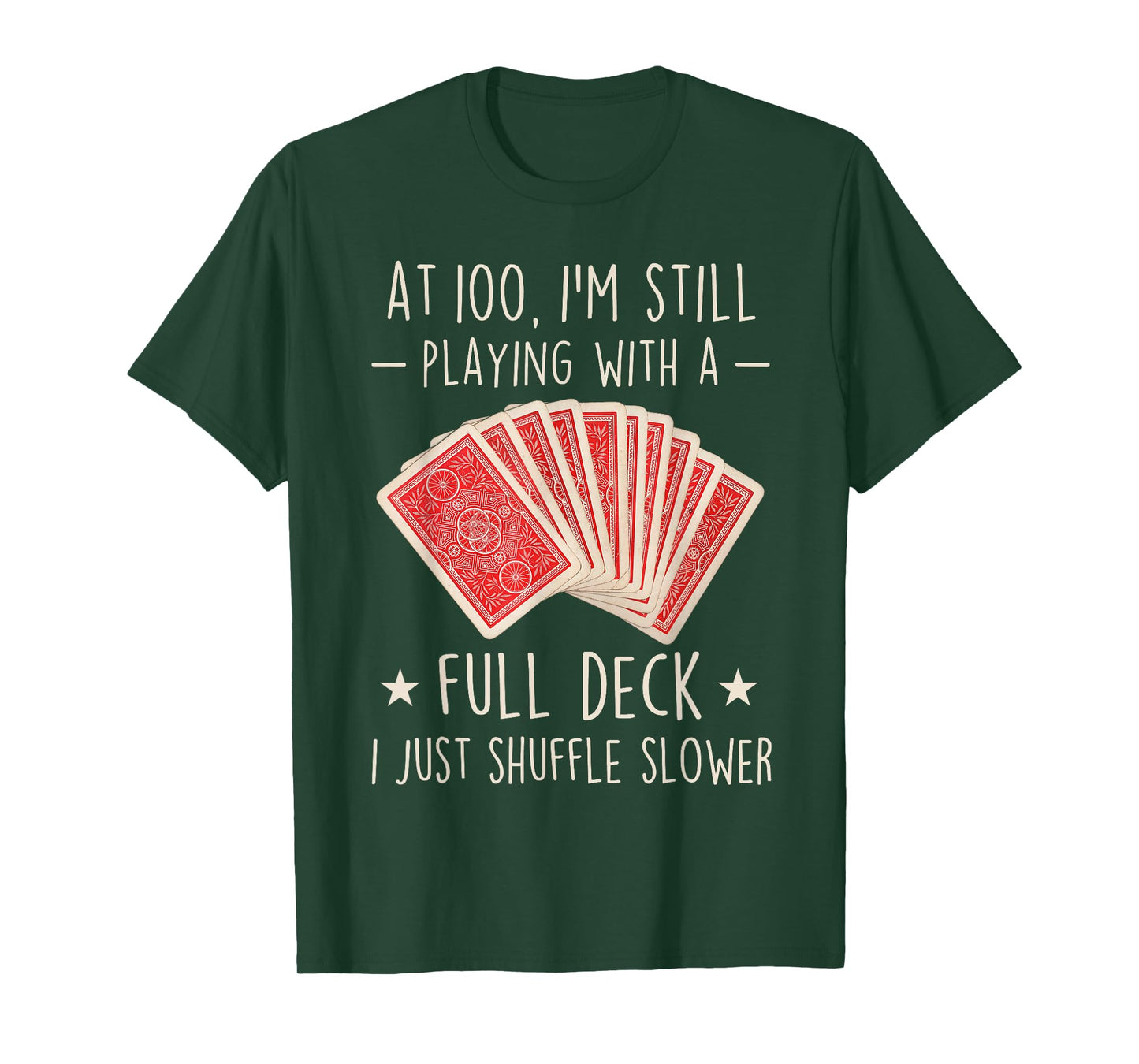Funny 100th Birthday Full Deck Cards 100 Year Old Mens Women T-Shirt