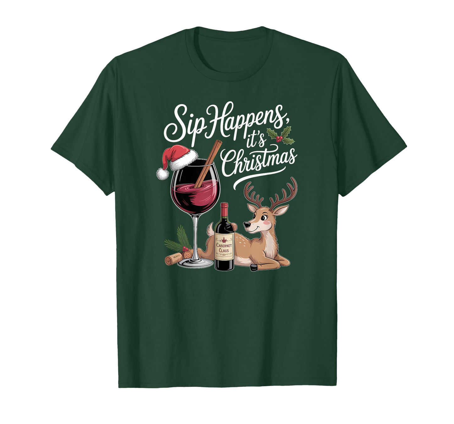 Sip Happens It's Christmas Funny Wine Reindeer T-Shirt