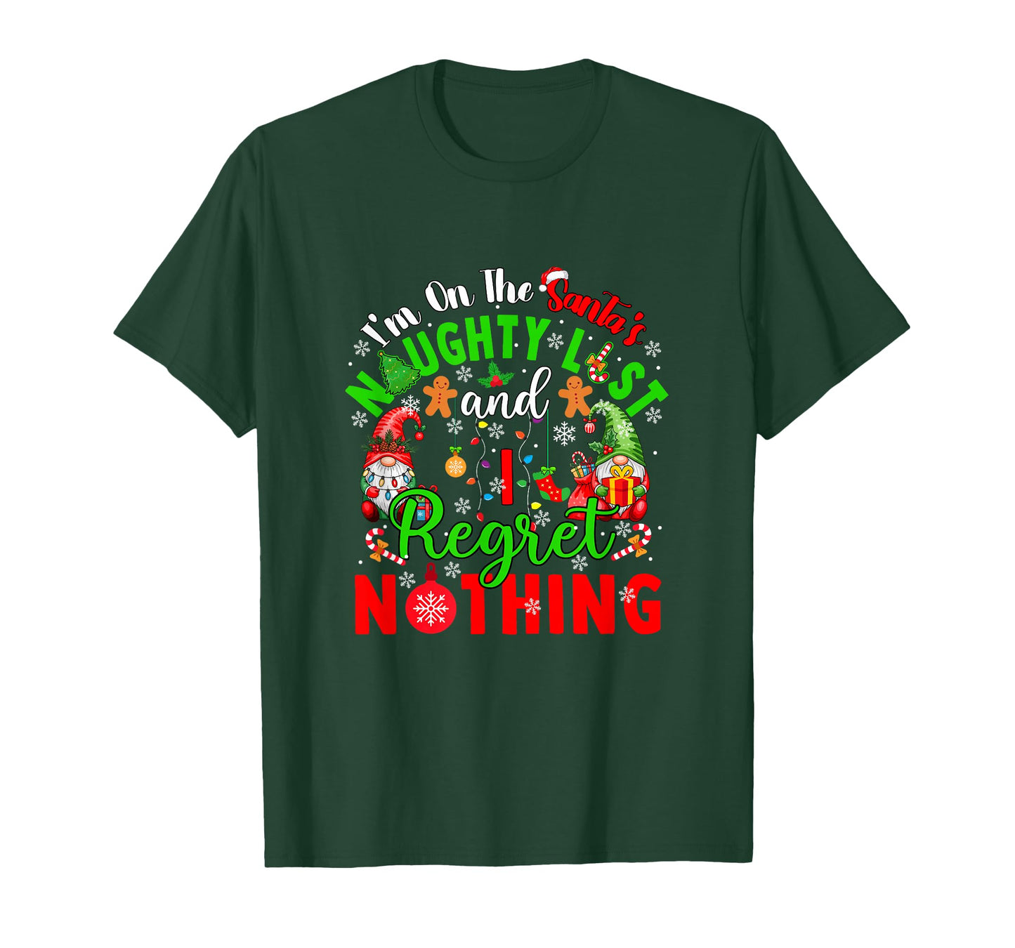 On Santa's Xmas Naughty List Regret Nothing Santa Gnomes T-Shirt