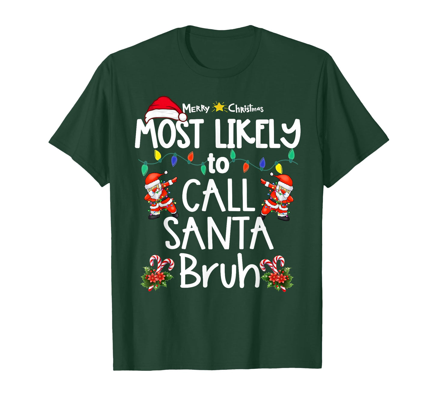 Most Likely to Christmas Shirt Matching Family Pajamas Funny T-Shirt