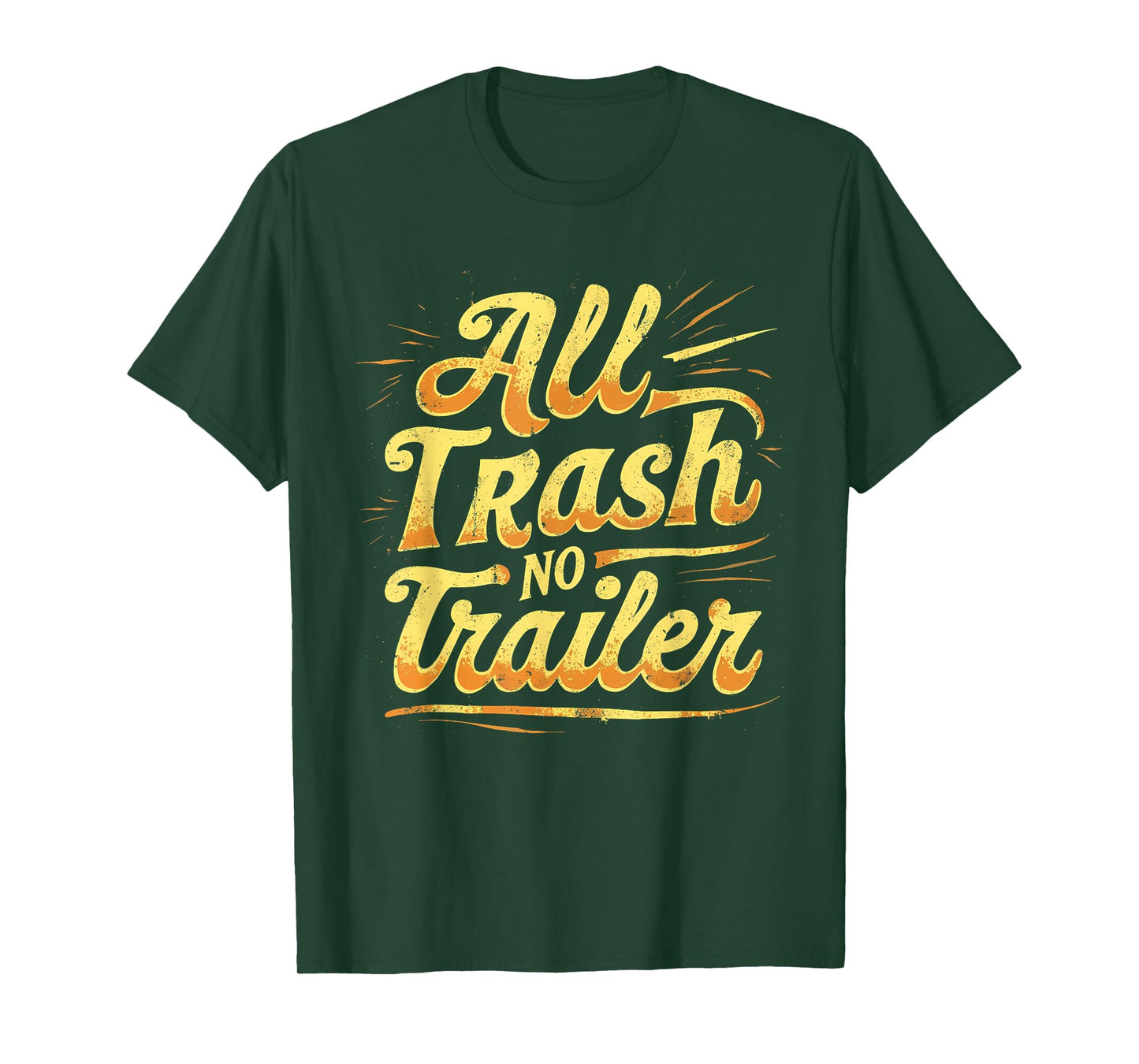 Vintage All Trash No Trailer Funny Retro 70's T-Shirt