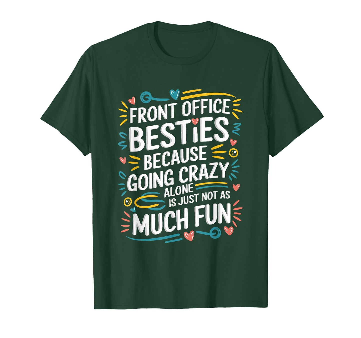 Front office besties, Front Office Crew and Office Team T-Shirt