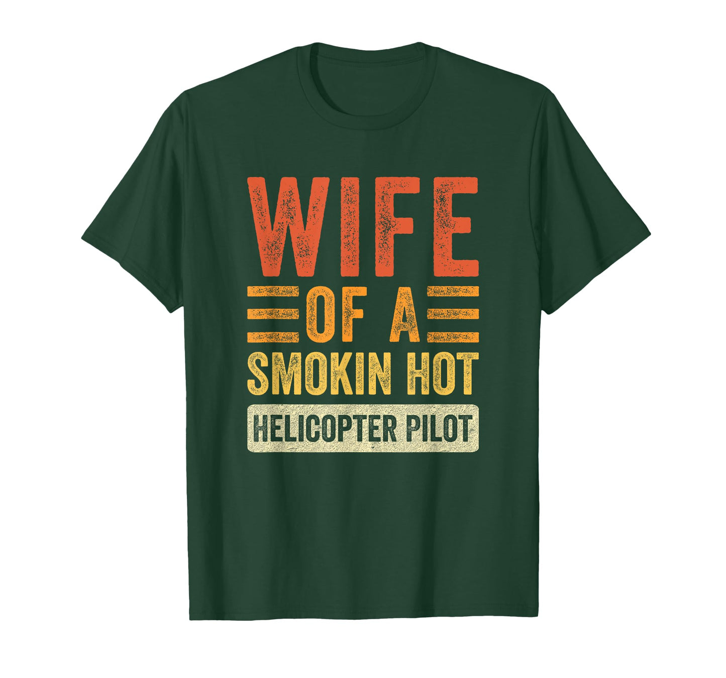 Wife of a Smokin Hot Helicopter Pilot Funny Husband Wife T-Shirt