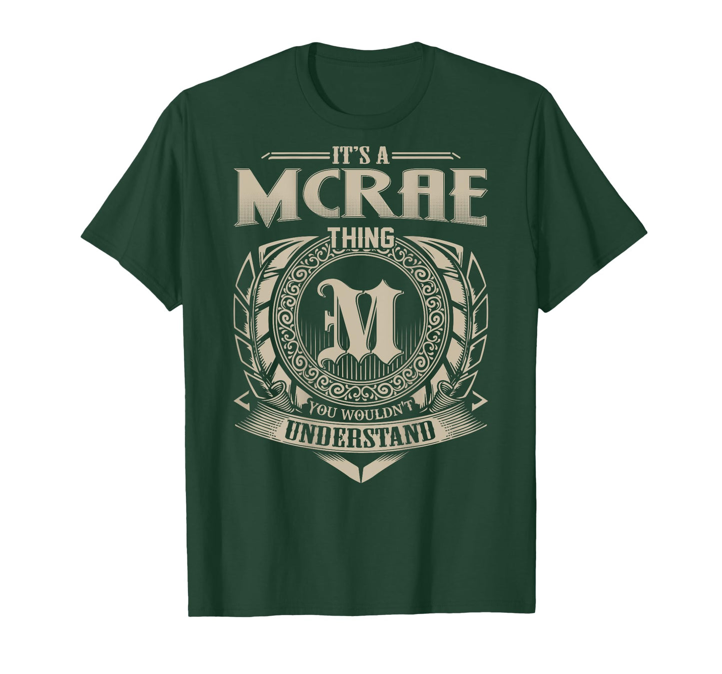 It's A MCRAE Thing You Wouldn't Understand Family Name T-Shirt