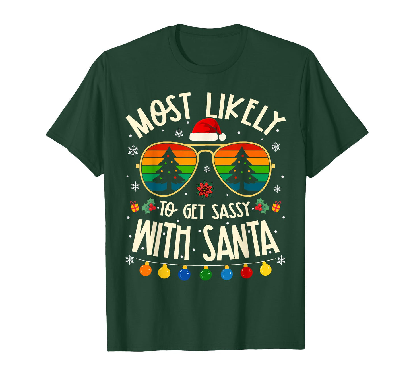 Most Likely to Get Sassy with Santa Funny Matching Xmas T-Shirt