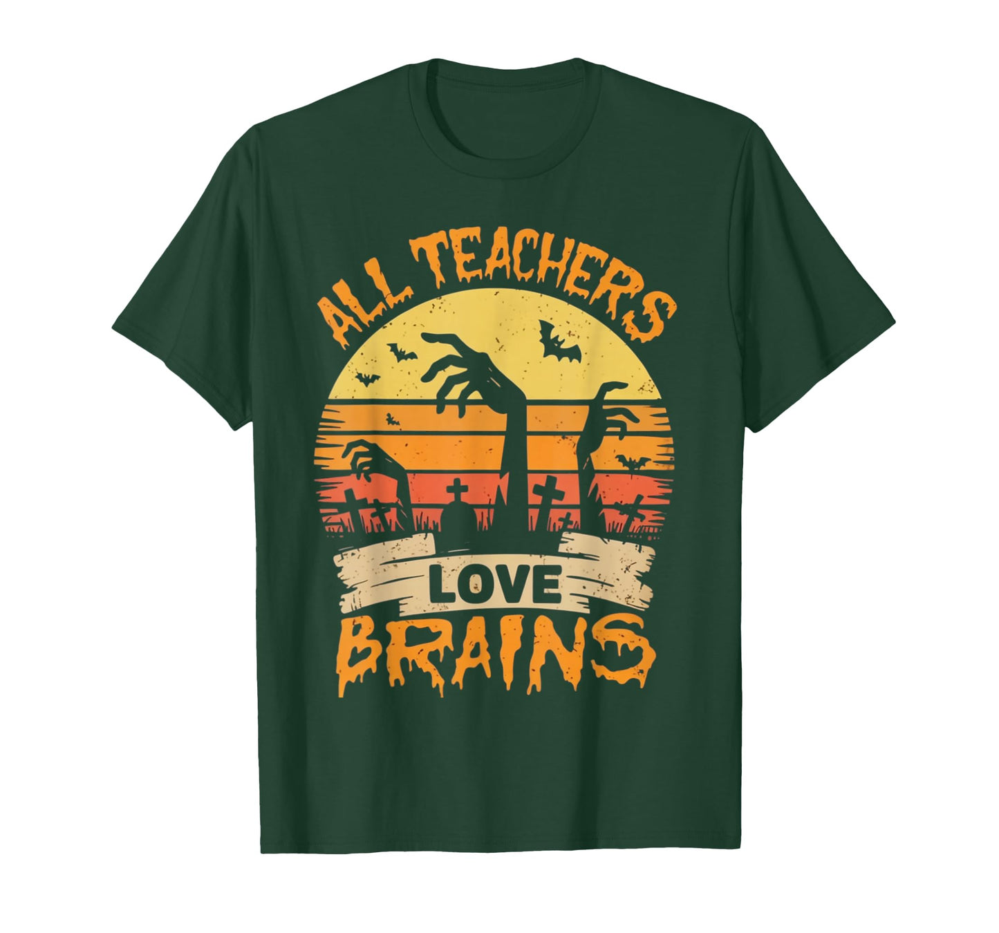 All Teachers Love Brains Funny Halloween Teacher Gifts Funny T-Shirt